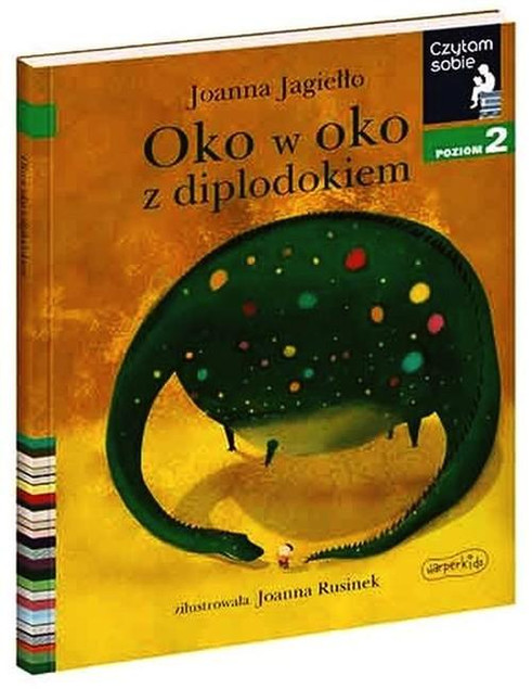 Czytam sobie. Oko w oko z Diplodokiem. Poziom 2. Joanna Jagiełło