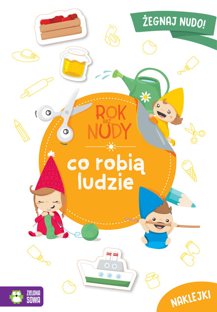 Rok bez Nudy. Co robią ludzie? Anna Wawak – Kreatywne Zadania dla Dzieci