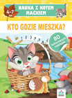 Nauka z Kotem Maćkiem: Kto Gdzie Mieszka? Książka edukacyjna Hristo Dimitrov z Naklejkami dla Dzieci 4+