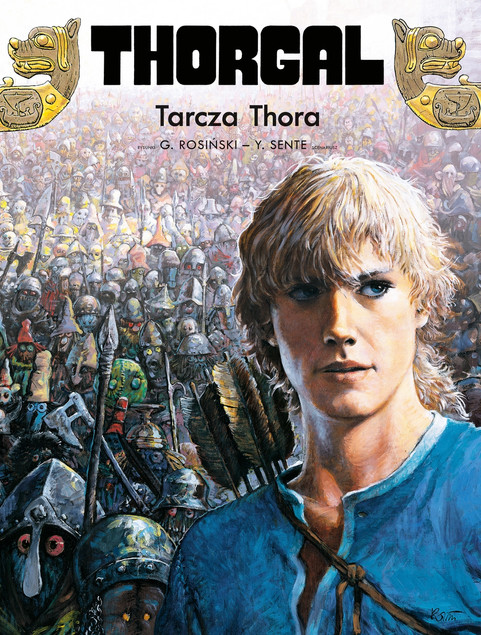 Thorgal. Tom 31. Tarcza Thora Grzegorz Rosiński, Yves Sente