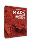 Książka Mars. Tajemnice Czerwonej Planety Przemysław Rudź