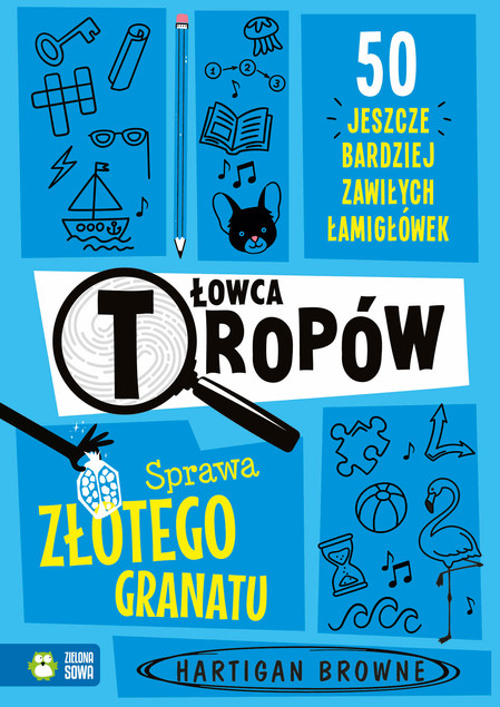 Łowca tropów. Sprawa złotego granatu Hartigan Browne - Książka Detektywistyczna Zielona Sowa