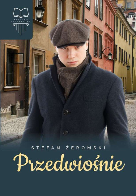 Przedwiośnie Stefan Żeromski – Klasyka w Twardej Oprawie SBM