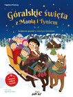 Góralskie święta z Manią i Tyniem Magdalena Młodnicka