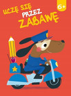 Uczę się przez zabawę dla sześciolatków - praca zbiorowa