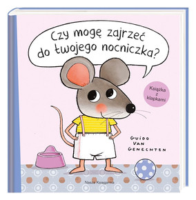 Czy Mogę Zajrzeć Do Twojego Nocniczka? G. Van Genechten 0+ Nasza Księgarnia