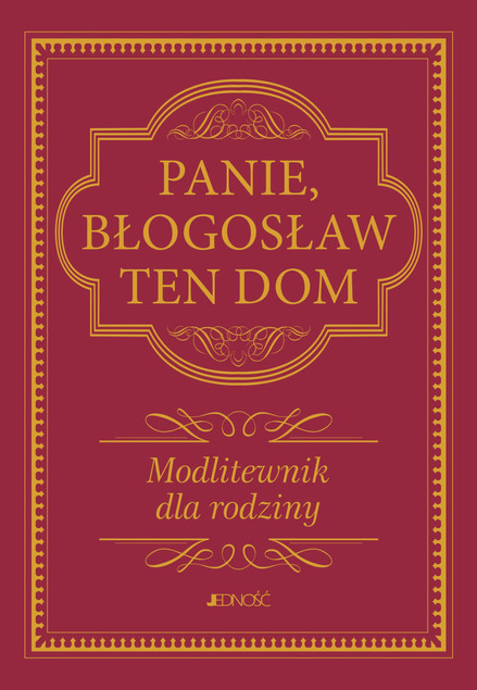 Panie Błogosław Ten Dom Praca zbiorowa