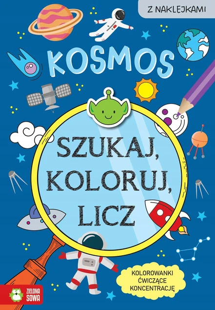 Kosmos. Szukaj, Koloruj i Licz Sylwia Czarnecka – książka edukacyjna dla dzieci