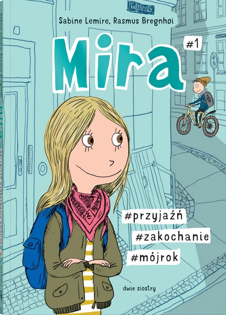 Mira. Tom 1: Przyjaźń, zakochanie, mój rok