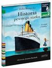 Czytam sobie Poziom 2 Historia pewnego statku O rejsie Titanica Zofia Stanecka