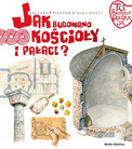 Tu powstała Polska. Jak budowano kościoły i pałace Gryguć Jarosław