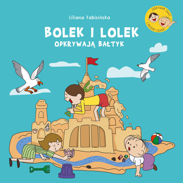 Bolek i Lolek odkrywają Bałtyk Liliana Fabisińska