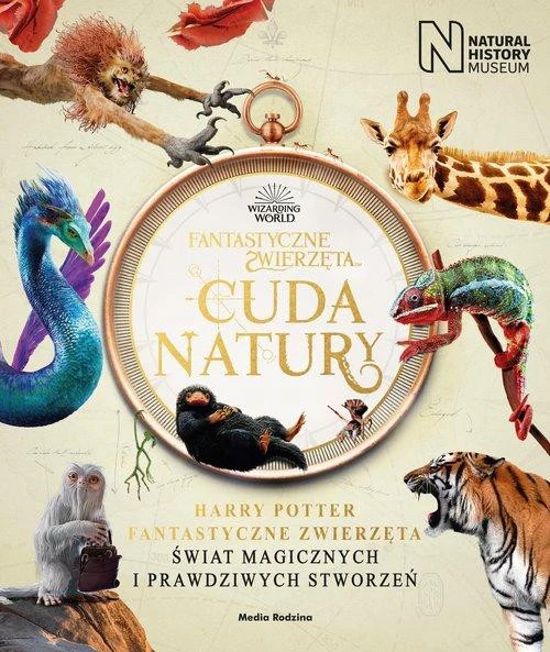 Fantastyczne zwierzęta Cuda natury Praca zbiorowa
