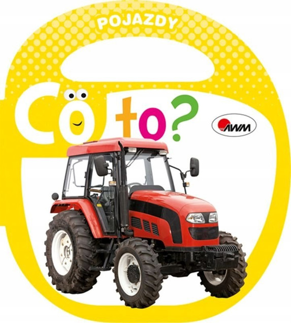 Pojazdy Na Budowie Kolorowe Ilustracje Aleksandra Perkowska 3+ Skrzat