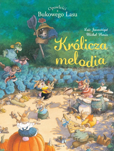 Opowieści z Bukowego Lasu Tom 4 Królicza melodia Loïc Jouannigot, Michel Plessix_1