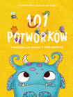 101 potworków i wszystko, co musisz o nich wiedzieć Ruby van der Bogen