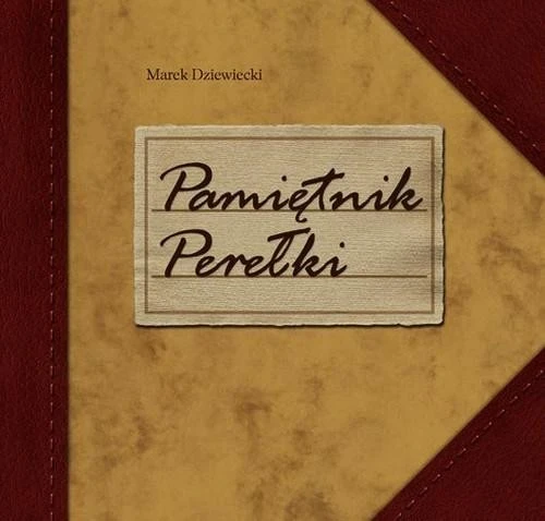 Pamiętnik Perełki Marek Dziewiecki