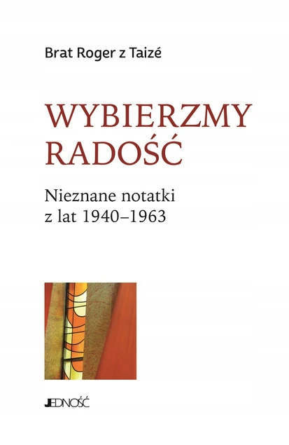 Książka Wybierzmy radość Brat Roger z Taize