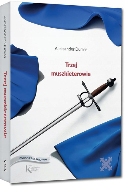 Trzej Muszkieterowie Aleksander Dumas Kolorowa Klasyka Twarda Oprawa
