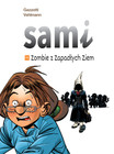 Sami. Zombie z Zapadłych Ziem. Tom 11 (Vehlmann, Gazzotti) Egmont