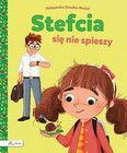 Stefcia się nie spieszy Aleksandra Struska-Musiał