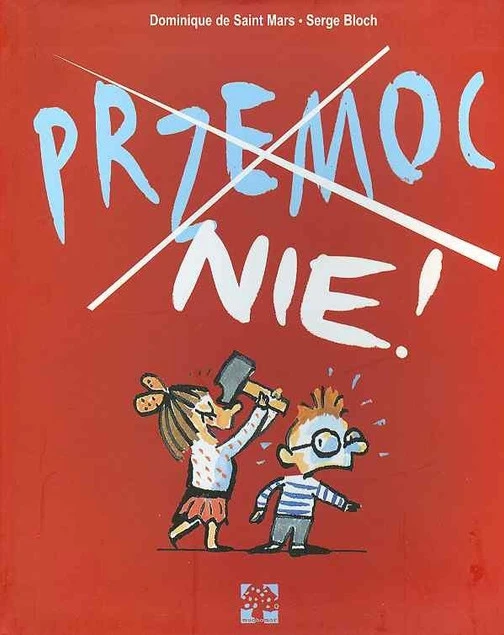 Przemoc Nie! de Saint Mars Dominique, Serge Bloch