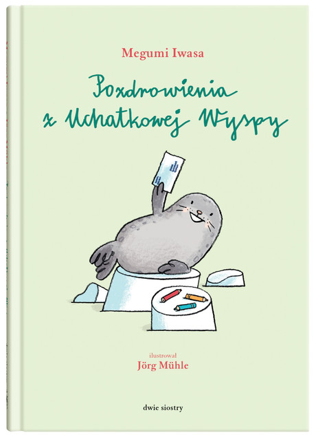 Pozdrowienia z Uchatkowej Wyspy Megumi Iwasa