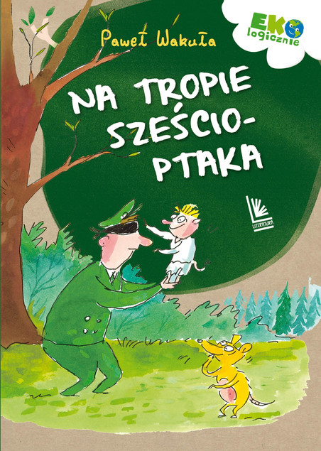 Na tropie sześcioptaka. Paweł Wakuła
