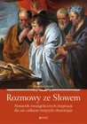 Rozmowy ze Słowem. Notatnik ewangelicznych inspiracji dla nie całkiem świętych chrześcijan – Bogusław Nosek