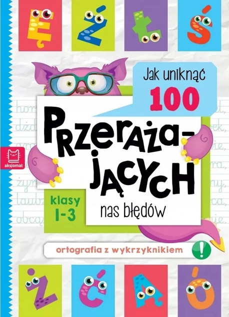 Jak Uniknąć 100 Przerażających Błędów Bogusław Michalec - Ortografia