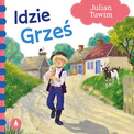 Idzie Grześ – Julian Tuwim, książeczka twarda 1+