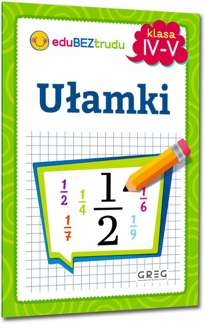 Ułamki Klasy 4-5 – Maria Zagnińska
