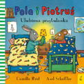 Pola i Piotruś. Ulubiona przytulanka Camilla Reid