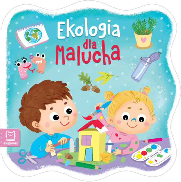 Ekologia dla Malucha Anna Podgórska - Książka Kartonowa
