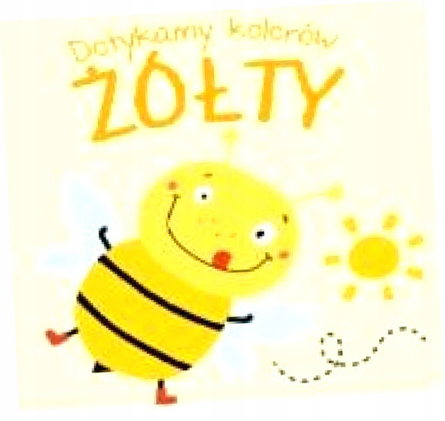 Dotykamy kolorów. Żółty Praca zbiorowa