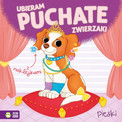 Ubieram Puchate Zwierzaki: Pieski. Książeczka z Naklejkami i Kolorowankami