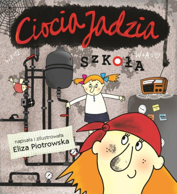 Ciocia Jadzia. Szkoła Eliza Piotrowska