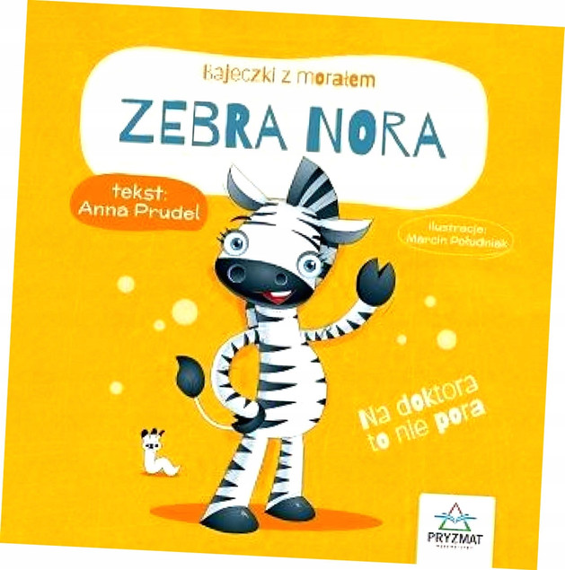 Bajeczki z morałem. Zebra Nora Anna Prudel