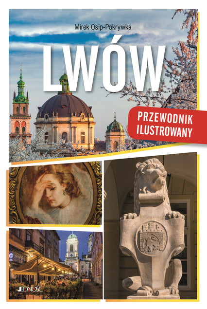 Lwów. Przewodnik ilustrowany Mirek Osip-pokrywka