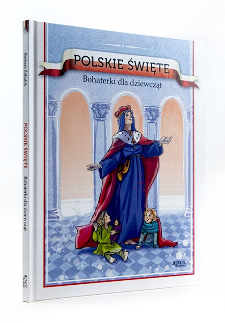 Polskie święte. Bohaterki dla dziewcząt – Barbara Żołądek