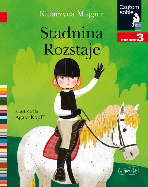 Stadnina Rozstaje. Czytam sobie. Poziom 3 Katarzyna Majgier Agata Kopff