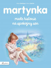Martynka. Małe historie na spokojny sen Gilbert Delahaye