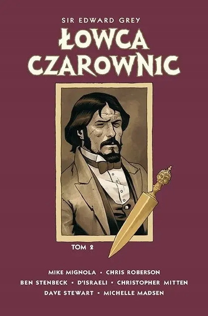 Sir Edward Grey: Łowca Czarownic - Tom 2 Chris Roberson, Mike Mignola