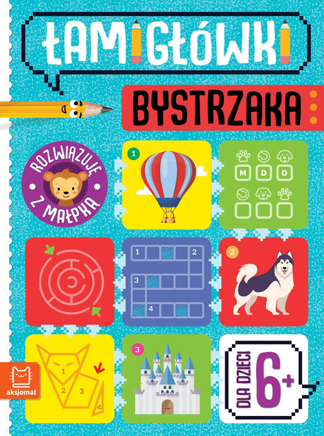 Łamigłówki Bystrzaka z Małpką 6+ Beata Karlik
