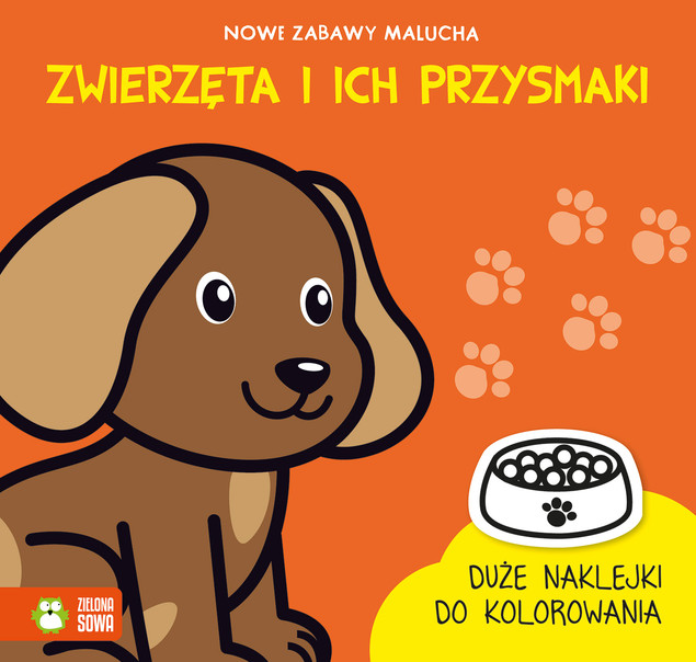 Nowe Zabawy Malucha: Zwierzęta i Przysmaki Rita Dudkowska