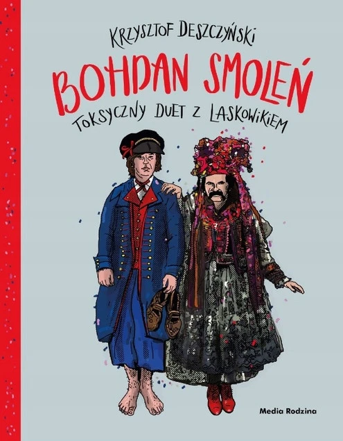Bohdan Smoleń. Toksyczny duet z Laskowikiem Krzysztof Deszczyński_1