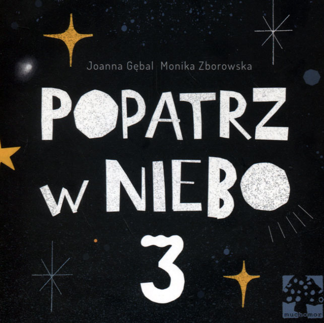 Popatrz w niebo 3 Joanna Gębal, Monika Zborowska
