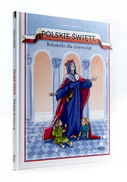 Ilustrowane wnętrze książki Polskie święte. Bohaterki dla dziewcząt