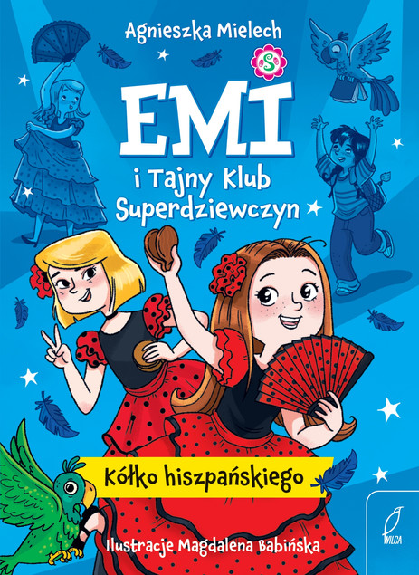 Emi i Tajny Klub Superdziewczyn. Kółko hiszpańskiego. Tom 2 Agnieszka Mielech