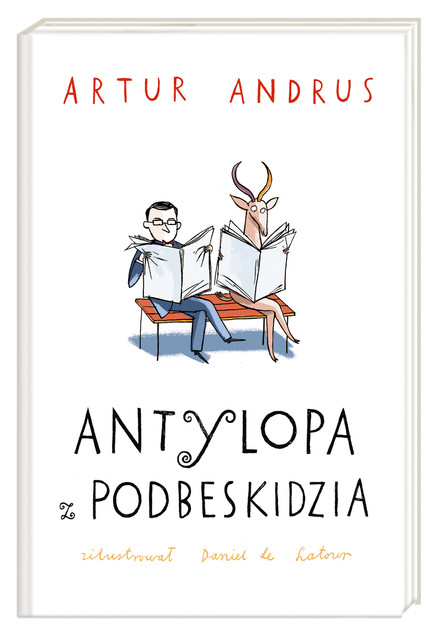 Artur Andrus Antylopa z Podbeskidzia – Ballady Dziadowskie